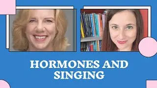 Hormones and Singing: An Interview with Nancy Bos