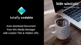Corvid Tutorial to download a document and hide WixStatic URL