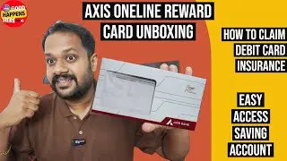 AXIS ONLINE REWARDS CARD UNBOXING - HOW TO CLAIM DEBIT CARD INSURANCE - EASY ACCESS SAVING ACCOUNT