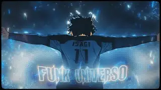 FUNK UNIVERSO 😈🌌 - Blue Lock (ISAGI YOICHI)「AMV/EDIT」4K