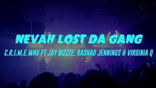 Nevah Lost Da Gang (Lyrics) C R I M E Wav Ft Jay Bizzze, Rashad Jennings & Virginia Q