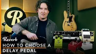 Delay Pedals: Analog vs. Digital vs. Multi-Mode and Beyond | Reverb Tone Report