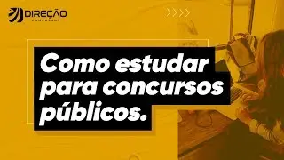 Como estudar para concursos públicos