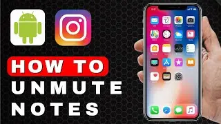 How to Unmute Notes on Instagram | Android Tutorial