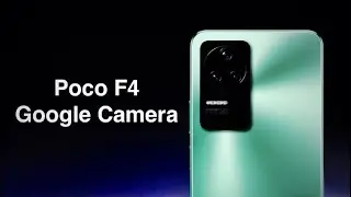 Gcam for Poco f4 || How To Download And Install 🔥🔥