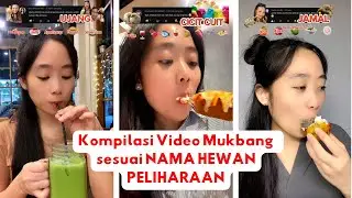 NONTON SANTAI 🤤 | Kompilasi Mukbang Nama Hewan Peliharaan !! 😍