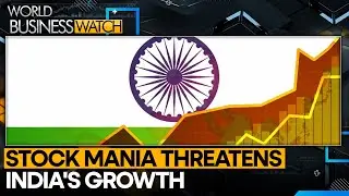 India's stack craze weighing on bank deposits | World Business Watch | WION News