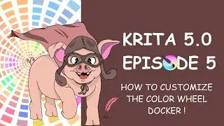 KRITA 5.0 - HOW TO CUSTOMIZE THE COLOR WHEEL DOCKER