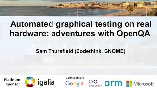 XDC 2023 | October 18 | OpenQA - Automated graphical testing on real hardware | Sam Thursfield