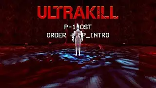 ULTRAKILL P-1 OST Minos Prime Theme + Intro Monologue (Heaven Pierce Her - ORDER)