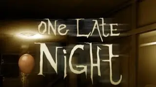 One Late Night Walkthrough