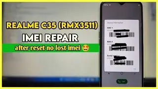 Realme C35 RMX3511 Imei Repair |  after factory reset no lost imei 🔥