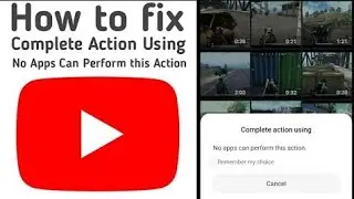 No Apps can perform this action - Problem Solved 💯