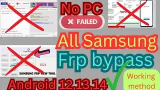 ✅All SAMSUNG  FRP BYPASS Android 13/14 New Security 2024|| Samsung Frp Unlock Download Mode Not Work