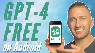 How to use GPT 4 FREE on Android (without ChatGPT Plus!)