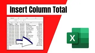 How to Add a Column Total in Excel