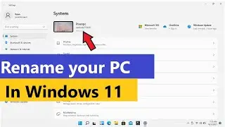 How to Rename PC in Windows 11 | How to Change Computer Name in Windows 11 | Change PC Name