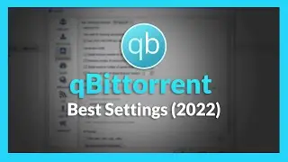 🔧 qBittorrent Best Settings 2022 - Speed up your downloads! (Updated)