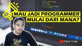 Mau Jadi Programmer, Mulai Dari Mana?