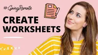 How to Create Worksheets for Your Students (Teachers & Course Creators)