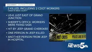 Three die in Mesa County crash, including two CDOT workers fixing a street sign