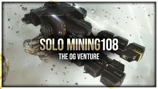 Eve Online - The OG Venture - Solo Mining - Episode 108