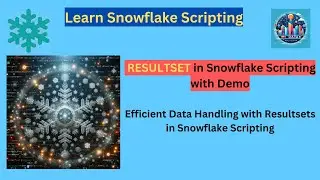 Efficient Data Handling with Resultsets in Snowflake Scripting | Snowflake SQL