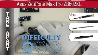 How to disassemble 📱 Asus ZenFone Max Pro ZB602KL Take apart Tutorial