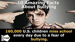 10 Amazing Facts About Bullying