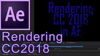 Rendering options in AE CC 2018