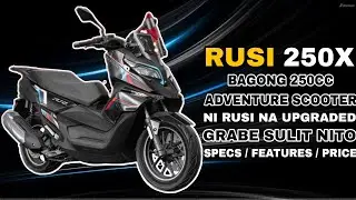 BAGONG RUSI 250CC ADVENTURE SCOOTER | NAPAKA ANGAS NITO | PANALO SA SPECS AND FEATURES MURANG PRICE