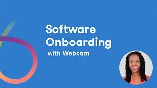 Video template - Software Onboarding with Webcam