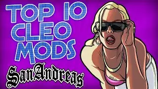 GTA San Andreas - Top 10 CLEO Mods in 2023 | + Download