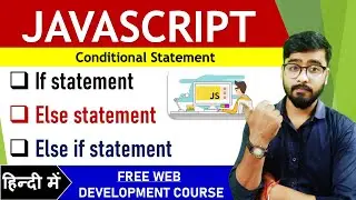 JavaScript If Statement Tutorial in Hindi | IF, Else, Else if | by Rahul Chaudhary