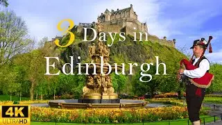How to Spend 3 Days in EDINBURGH Scotland | The Perfect Travel Itinerary