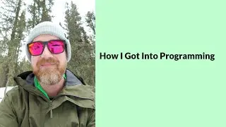 How I Got Into Programming