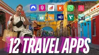 12 MUST-HAVE Travel Apps for 2024