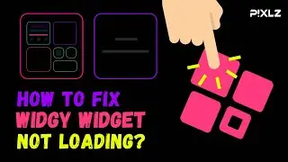 How To Fix Your Widgy Widget Not Loading Using Tap Actions!