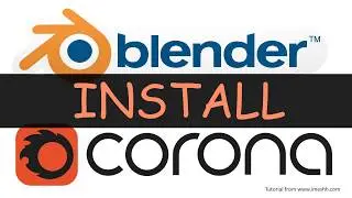 Blender - Corona renderer install tutorial | iMeshh tutorial