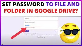 How to Set Password To File And Folder In Google Drive?