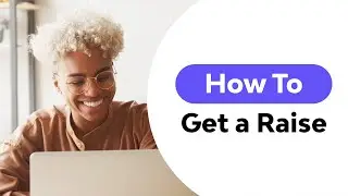 How to Get a Raise or Promotion