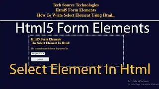 Select Element In Html | Html5 Form Elements | Html Select Element