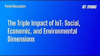 The Triple Impact of IoT: Social, Economic, and Environmental Dimensions