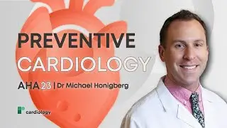 AHA 23: Preventive Cardiology in 2023