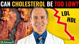 Can Cholesterol be too Low? | The Nutritarian Diet | Dr. Joel Furhman