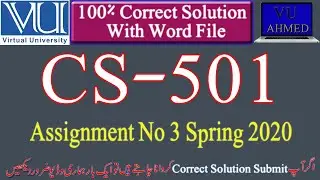 CS501 Assignment No 3 Solution 2020