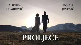 PROLJEĆE - ANDREA DEMIROVIĆ I BOJAN JOVOVIĆ