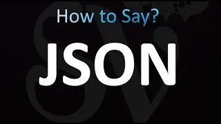 How to Pronounce JSON (Correctly!)