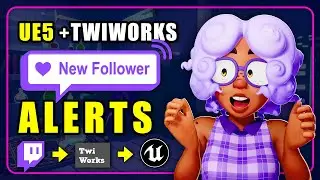 VTuber Twitch Interaction - Follower Alerts | Unreal Engine and Twiworks Tutorial