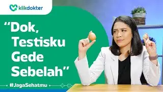 Bahaya Gak Sih Punya Testis Besar Sebelah?